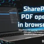 SharePoint PDF opening in browser fix